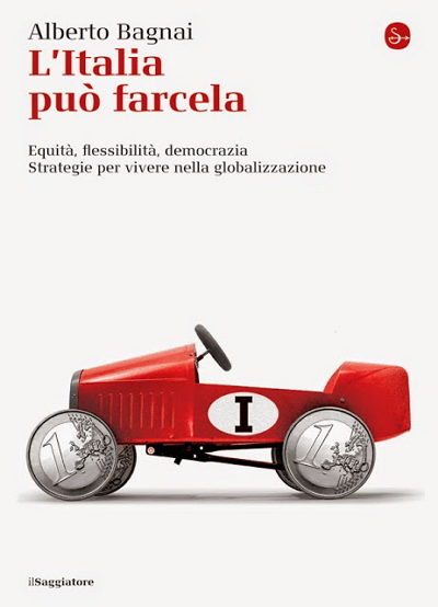 copertina del libro "L'Italia può farcela, Alberto Bagnai, il Saggiatore"